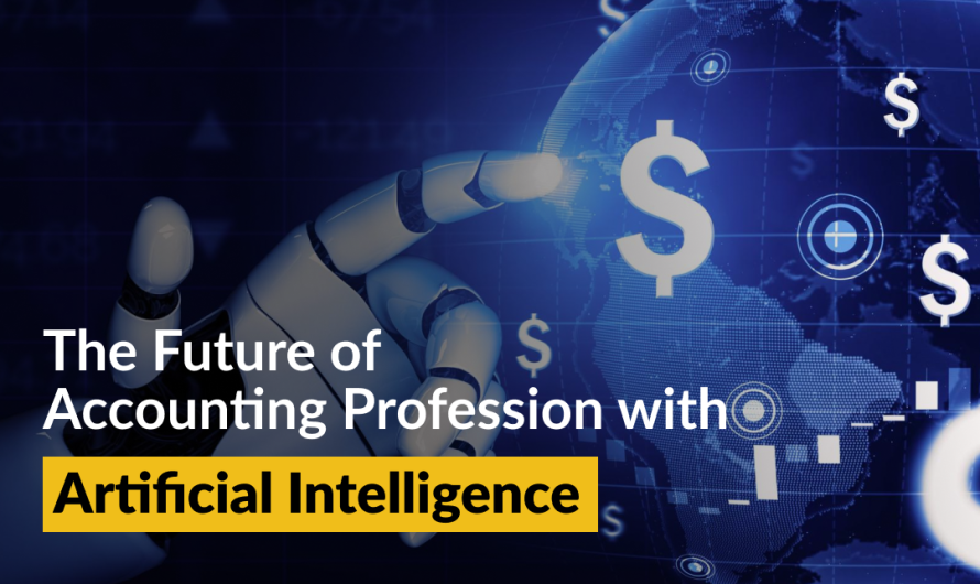 The Future of Accounting Profession with AI (Artificial Intelligence) 