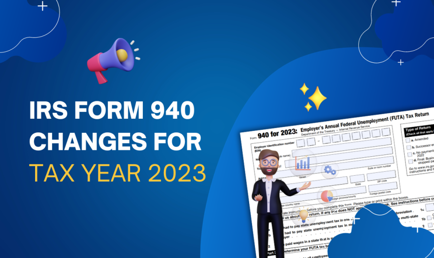 IRS Form 940 Changes for TY 2023 