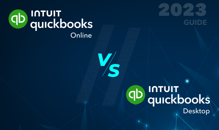 QuickBooks Online vs QuickBooks Desktop 2023 Guide 