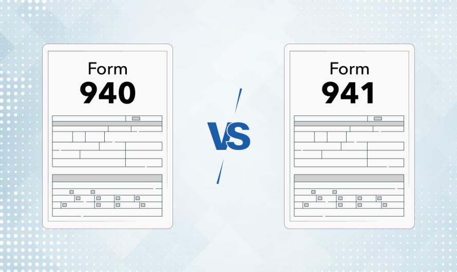 940 vs 941: What’s The Difference Between Them & When to Use FUTA 940 And 941 Quarterly Tax Forms