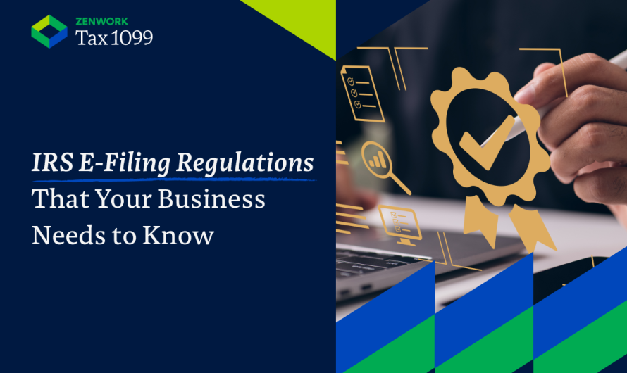 Final IRS E-Filing Regulations That Your Business Needs to Know 