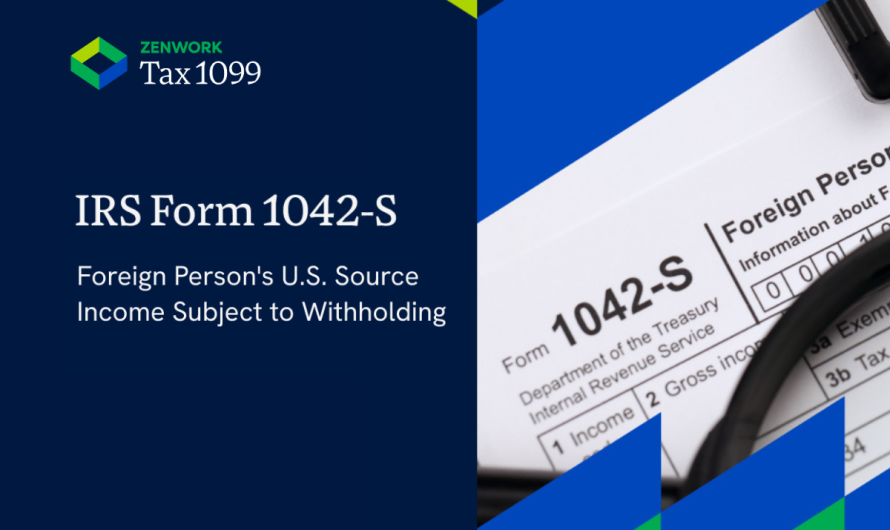 What is IRS Form 1042-S? A Quick Guide on how to file Form 1042-S 