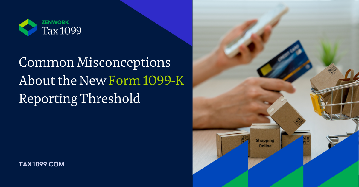 new 1099-K Reporting threshold misconceptions