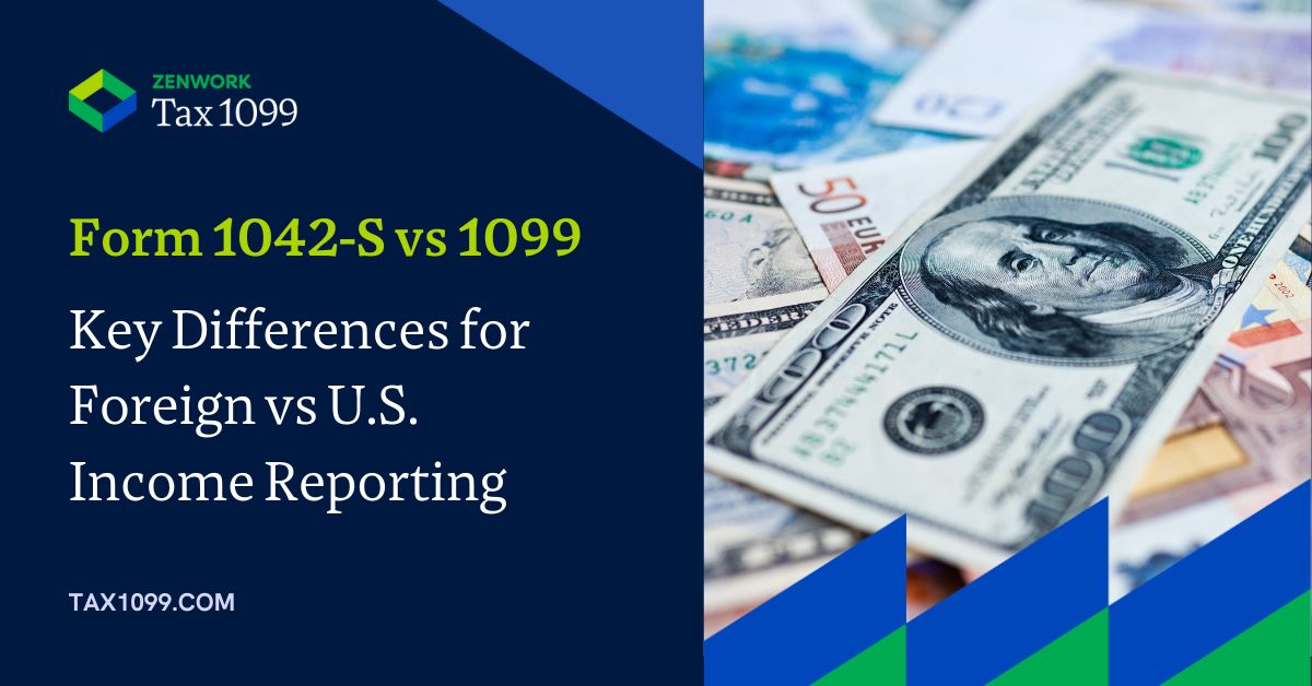 1042-S vs 1099 forms