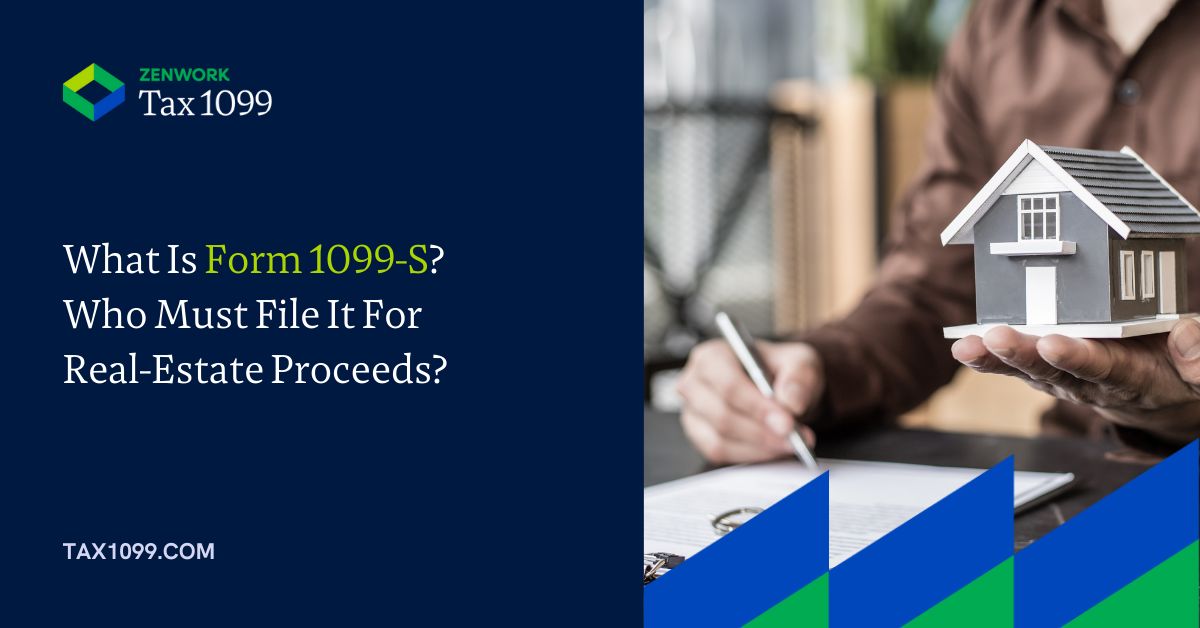 Guide about form 1099-S for real estate proceeds