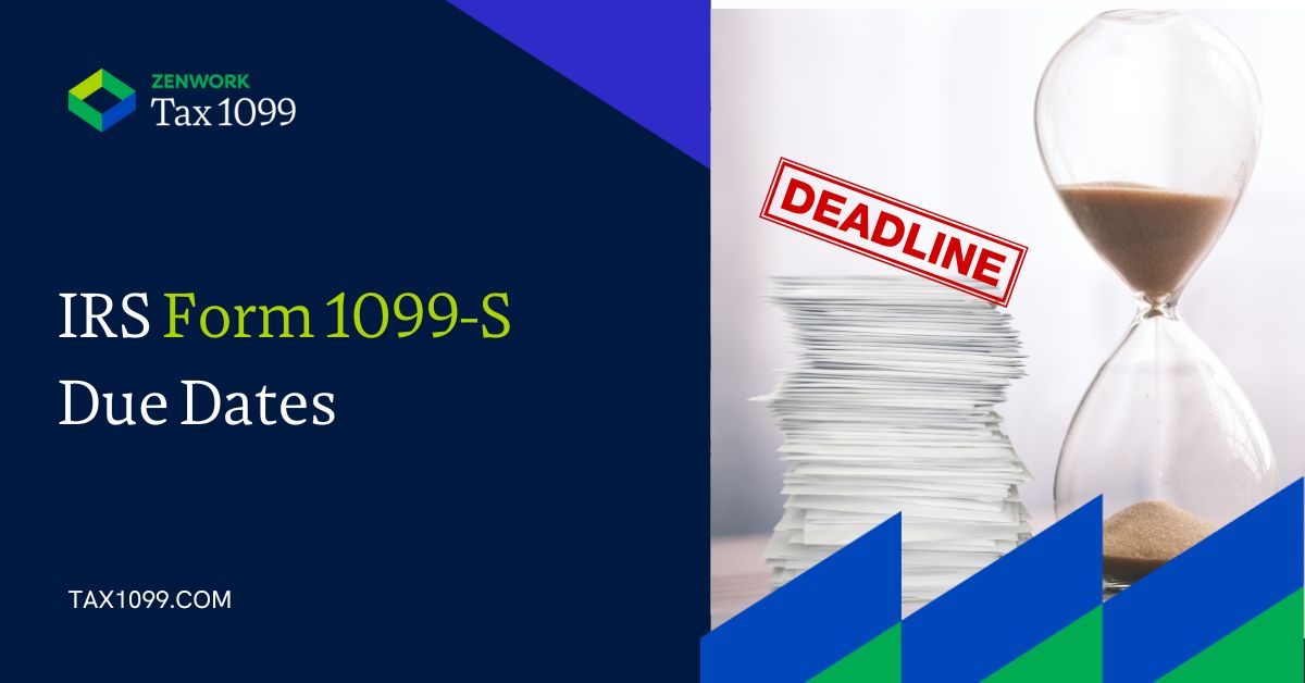 Form 1099-S Due dates
